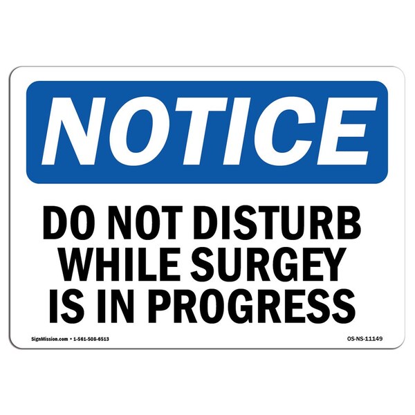 OSHA Notice Sign, 3.5" H, Do Not Disturb While Surgery Is In Progress Sign, Landscape, 10PK